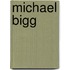 Michael Bigg
