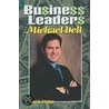 Michael Dell by Lauri S. Friedman