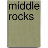 Middle Rocks door Ronald Cohn