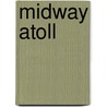Midway Atoll door Ronald Cohn
