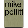 Mike Pollitt door Adam Cornelius Bert