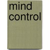 Mind Control by Susan Moore