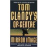 Mirror Image door Tom Clancy