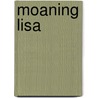 Moaning Lisa door Ronald Cohn