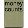 Money Counts door Shirley Duke
