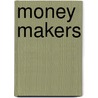 Money Makers door Jonathan Davis