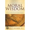 Moral Wisdom door James F. Keenan