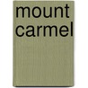 Mount Carmel by Ronald Cohn