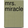 Mrs. Miracle by Debbie Macomber