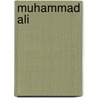 Muhammad Ali by Susan Brophy Down