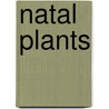 Natal Plants by Maurice S. 1854-1920 Evans