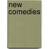 New Comedies