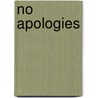 No Apologies by Teryn