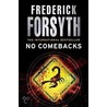 No Comebacks door Frederick Forsyth