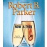 Now And Then by Robert B. Parker