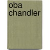 Oba Chandler by Ronald Cohn