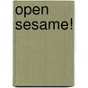 Open Sesame! door Maud Wilder Goodwin