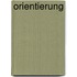 Orientierung