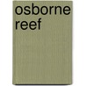Osborne Reef by Ronald Cohn