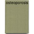 Osteoporosis
