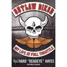 Outlaw Biker by Richard 'Deadeye' Hayes