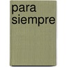 Para Siempre door Ronald Cohn