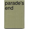 Parade's End by Ford Maddox Ford