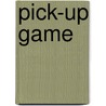 Pick-Up Game door Marc Aronson