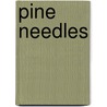 Pine Needles door Susan Warner