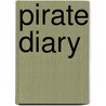 Pirate Diary by Richard Platt