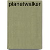 Planetwalker by John Francis