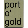 Port O' Gold door Louis John Stellman