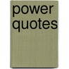 Power Quotes door Daniel B. Baker