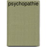 Psychopathie door Anke Schmiedeberg