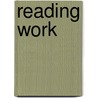 Reading Work door Sue Folinsbee