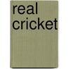 Real Cricket door Tom Palmer