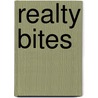 Realty Bites door Ronald Cohn