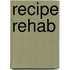 Recipe Rehab