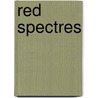Red Spectres door Valery Bryusov