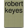 Robert Keyes door Ronald Cohn