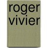 Roger Vivier door Virginie Mouzat