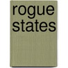 Rogue States door Dirk Schmittchen