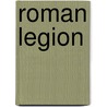 Roman Legion door Ronald Cohn