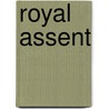 Royal Assent by Ronald Cohn