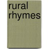 Rural Rhymes by Lura Anna Boies