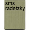 Sms Radetzky door Ronald Cohn