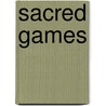 Sacred Games door Gary Corby