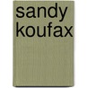 Sandy Koufax door Ronald Cohn