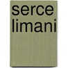 Serce Limani door Sheila Matthews