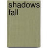 Shadows Fall door Ronald Cohn